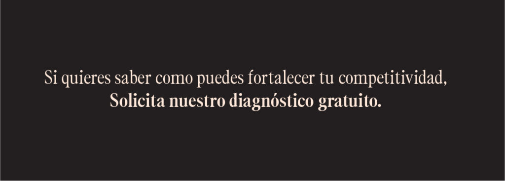 Solicita un diagnostico gratuito de competitividad para mejorar tu Branding